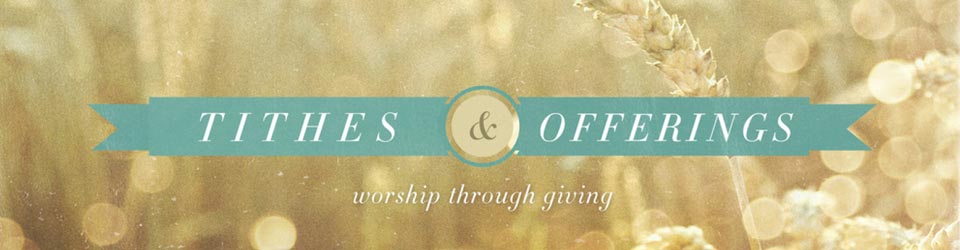 tithes and offerings